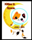 Kitties In Space. - Book