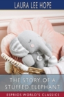 The Story of a Stuffed Elephant (Esprios Classics) - Book