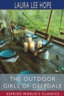 The Outdoor Girls of Deepdale (Esprios Classics) : or, camping and tramping for fun and health - Book