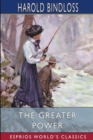 The Greater Power (Esprios Classics) : Illustrated by W. Herbert Dunton - Book