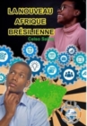 LA NOUVEAU AFRIQUE BR?SILIENNE - Celso Salles : Collection Afrique - Book