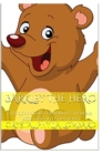 Barkley The Hero : The Adventures of Barkley the Bear: Book 1 (No Illustrations) - Book