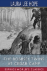 The Bobbsey Twins at Cedar Camp (Esprios Classics) - Book