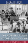 The Bobbsey Twins at the County Fair (Esprios Classics) - Book