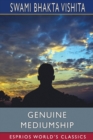 Genuine Mediumship (Esprios Classics) : or, The Invisible Powers - Book
