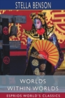 Worlds Within Worlds (Esprios Classics) - Book