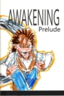 Awakening : Prelude - Book