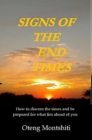 Signs of the end times : How to discern the times and be prepared for what lies ahead of you - Book