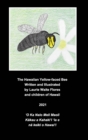 The Hawaiian Yellow-faced Bee - Nalo Meli Maoli - Book