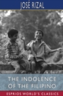 The Indolence of the Filipino (Esprios Classics) : Edited by Austin Craig - Book