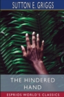 The Hindered Hand (Esprios Classics) : or, The Reign of the Repressionist - Book
