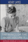 The Wings of the Dove, Volume II (Esprios Classics) - Book