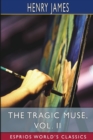 The Tragic Muse, Vol. II (Esprios Classics) - Book