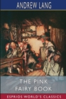 The Pink Fairy Book (Esprios Classics) - Book