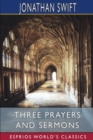 Three Prayers and Sermons (Esprios Classics) - Book