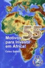 55 Motivos para Investir em Africa - Celso Salles - Book