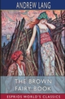 The Brown Fairy Book (Esprios Classics) - Book