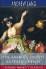 The Arabian Nights Entertainments (Esprios Classics) - Book