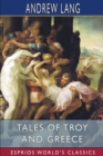 Tales of Troy and Greece (Esprios Classics) - Book
