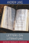 Letters on Literature (Esprios Classics) - Book