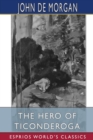 The Hero of Ticonderoga (Esprios Classics) : or, Ethan Allen and His Green Mountain Boys - Book