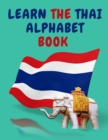 Learn the Thai Alphabet Book.Educational Book for Beginners, Contains; the Thai Consonants and Vowels. - Book