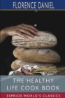 The Healthy Life Cook Book (Esprios Classics) - Book