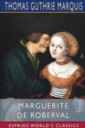 Marguerite de Roberval (Esprios Classics) : A Romance of the Days of Jacques Cartier - Book