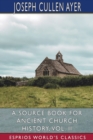 A Source Book for Ancient Church History, Vol. II (Esprios Classics) - Book