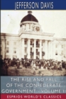 The Rise and Fall of the Confederate Government - Volume II (Esprios Classics) - Book