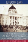The Rise and Fall of the Confederate Government - Volume I (Esprios Classics) - Book