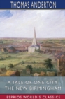 A Tale of One City : The New Birmingham (Esprios Classics) - Book
