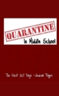 Quarantine In Middle School : The first 267 Days - Book