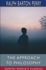 The Approach to Philosophy (Esprios Classics) - Book