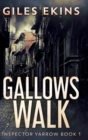Gallows Walk : Large Print Hardcover Edition - Book