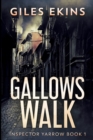 Gallows Walk : Large Print Edition - Book