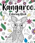 Kangaroo Coloring Book : Coloring Books for Adults, Gifts for Kangaroo Lovers, Floral Mandala Coloring - Book