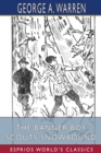 The Banner Boy Scouts Snowbound (Esprios Classics) : or, A Tour on Skates and Iceboats - Book
