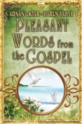 Pleasant Words From the Gospel - B/W edition - Book