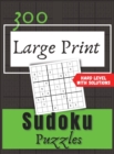 300 Large Print Sudoku Puzzles : Hard Level whit Solutions. - Book