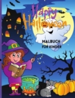 Happy Halloween MALBUCH F?R KINDER : Niedliches Halloween-Malbuch F?r Kinder - Book