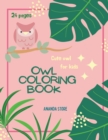 Owl Coloring Book : Owl Coloring Book For Kids: Magicals Coloring Pages with Owls For Kids Ages 4-8 - Book
