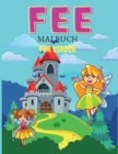 Fee Malbuch f?r Kinder : Mal- & Aktivit?tsbuch f?r Kinder, Altersgruppen: 3-6,7-8 - Book