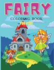 Fairy Coloring Book For Girls : Coloring& Activity Book for Kids, Ages: 3-6,7-8 - Book
