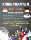 Kindergarten - English Practice Book : Arbeitsblatter fur Vorschulkinder zum Lernen und Schreiben auf Englisch - Book