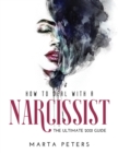 How to Deal with a Narcissist : The Ultimate 2021 Guide - Book