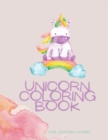 Unicorn Coloring Book : Unicorn Coloring Book for Kids: Magical Unicorn Coloring Book for Girls, Boys, and Anyone Who Loves Unicorns 30 unique designs - Book