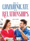 How to Communicate in a Relationships : 2021 Guide - Book