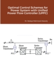 Optimal Control Schemes for Power System with Unified Power Flow Controller (UPFC) - Book