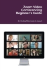 Zoom Video Conferencing Beginner's Guide - Book